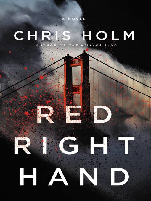 Title details for Red Right Hand by Chris Holm - Available